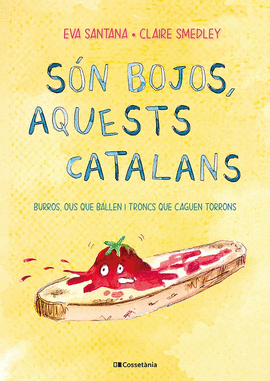 SN BOJOS, AQUESTS CATALANS