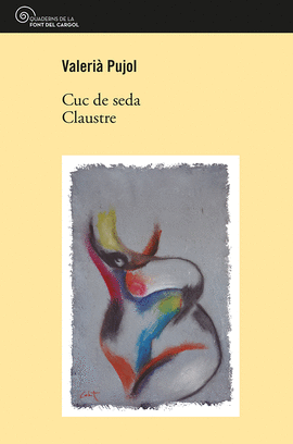 CUC DE SEDA  CLAUSTRE