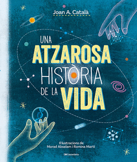 ATZAROSA HISTORIA DE LA VIDA, UNA