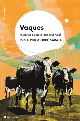 VAQUES:HISTORIES DUNA VETERINARIA RURAL