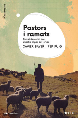 PASTORS I RAMATS - RETRAT D'UN OFICI QUE DESAFIA E