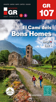 EL CAM DELS BONS HOMES. BERGA-FOIX. GR 107 CATALUNYA