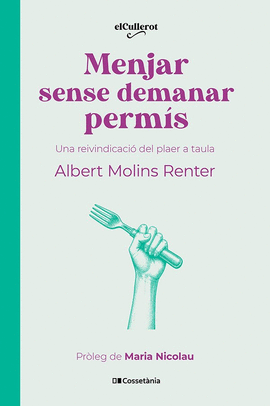 MENJAR SENSE DEMANAR PERM�S