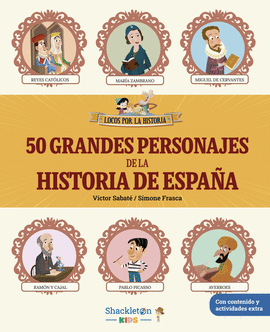 50 GRANDES PERSONAJES DE LA HISTORIA DE ESPA�A