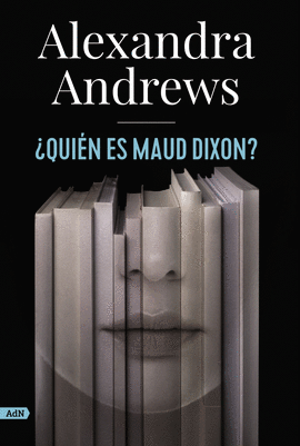 QUIN ES MAUD DIXON (ADN)