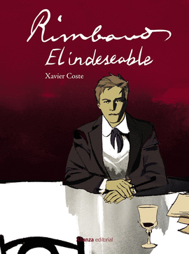 RIMBAUD, EL INDESEABLE [CMIC]