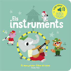 ELS INSTRUMENTS MEU PRIMER LLIBRE DE SONS AMB UN BUSCA I TROBA