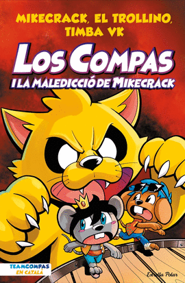 LOS COMPAS 4. LOS COMPAS I LA MALEDICCI DEL MIKECRACK