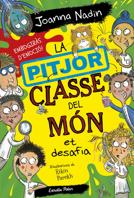 LA PITJOR CLASSE DEL MON ET DESAFIA