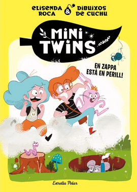 MINITWINS 2. EN ZAPPA EST EN PERILL!