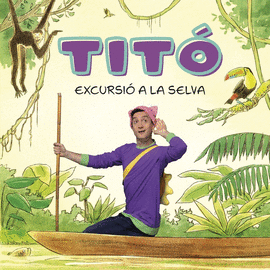 TIT. EXCURSI A LA SELVA