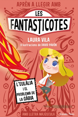 APRN A LLEGIR AMB LES FANTASTICOTES 5. L'EULLIA I EL PROBLEMA D