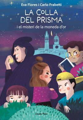 COLLA DEL PRISMA I EL MISTERI DE LA MONEDA DOR