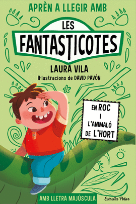 EN ROC I LANIMALO DE LHORT. LES FANTASTICOTES 10