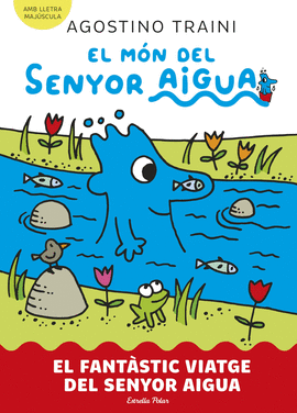 FANTASTIC VIATGE SENYOR AIGUA