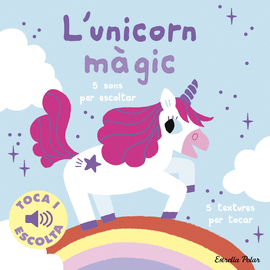 L'UNICORN MGIC. TOCA I ESCOLTA