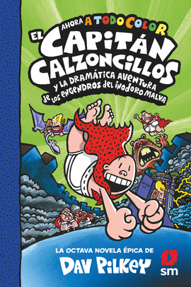 CACC. 8 EL CAPITN CALZONCILLOS Y LA DRAMTICA AVENTURA DE LOS EN