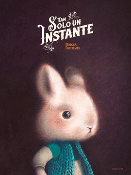 TAN SOLO UN INSTANTE.(ALBUMES ILUSTRADOS)