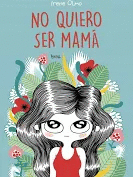 NO QUIERO SER MAM