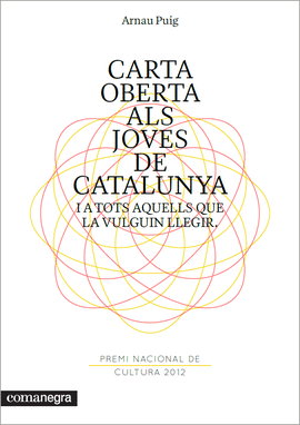 CARTA OBERTA ALS JOVES DE CATALUNYA I A TOTS AQUELLS QUE LA VULGUIN LLEGIR