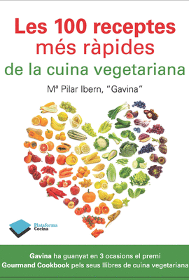 LES 100 RECEPTES M�S R�PIDES DE LA CUINA VEGETARIANA