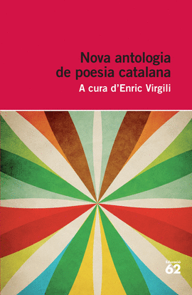 NOVA ANTOLOGIA DE POESIA CATALANA. A CURA D'ENRIC VIRGILI