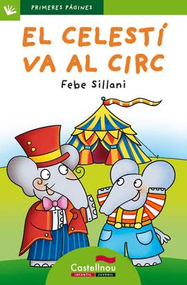 EL CELEST� VA AL CIRC (LLETRA PAL)