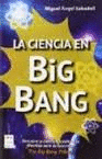 LA CIENCIA EN BIG BANG