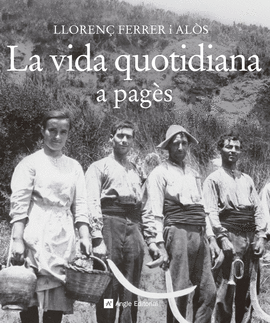 LA VIDA QUOTIDIANA A PAG�S