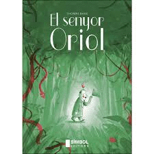 EL SENYOR ORIOL