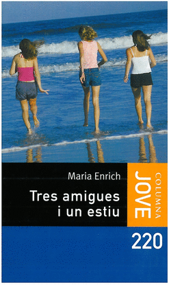 TRES AMIGUES I UN ESTIU CJ