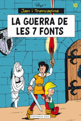LA GUERRA DE LES SET FONTS - JAN I TRENCAPINS 10