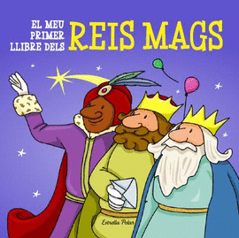 EL MEU PRIMER LLIBRE DELS REIS MAGS D'ORIENT
