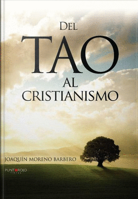 DEL TAO AL CRISTIANISMO