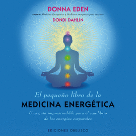 EL PEQUE�O LIBRO DE LA MEDICINA ENERG�TICA