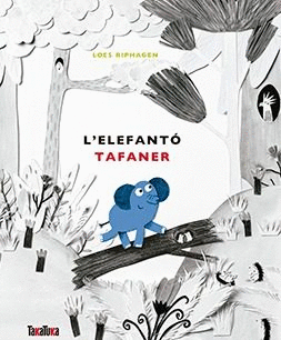 L'ELEFANT� TAFANER