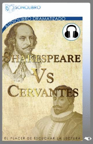 SHAKESPEARE VS. CERVANTES. AUDIO BOOK