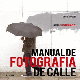 MANUAL DE FOTOGRAF�A DE CALLE