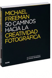 50 CAMINOS HACIA LA CREATIVIDAD FOTOGRFICA