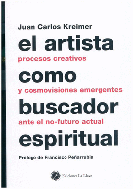 ARTISTA COMO BUSCADOR ESPIRITUAL, EL