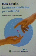 LA NUEVA MEDICINA PSICODELICA