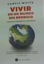 VIVIR EN UN MUNDO SIN REMEDIO