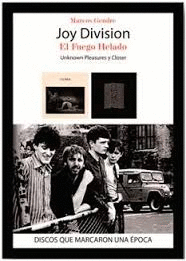 JOY DIVISION. EL FUEGO HELADO