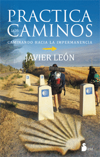 PRACTICA LOS CAMINOS. CAMINANDO HACIA LA IMPERMANENCIA