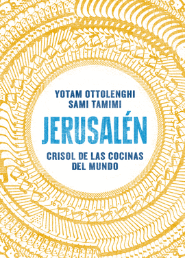 JERUSALEN CRISOL DE LAS COCINAS DEL MUNDO