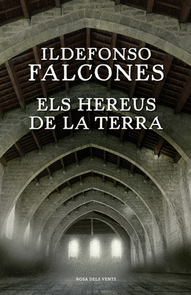 ELS HEREUS DE LA TERRA (L'ESGL�SIA DEL MAR 2)