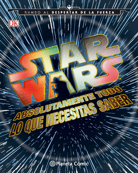 STAR WARS TODO LO QUE NECESITAS SABER