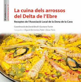 LA CUINA DELS ARROSSOS DEL DELTA DE L'EBRE