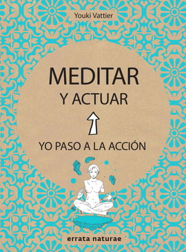 MEDITAR Y ACTUAR