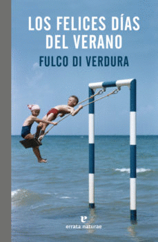 LOS FELICES D�AS DEL VERANO